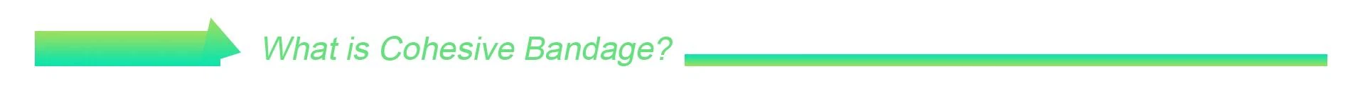 What is Cohesive Bandage_